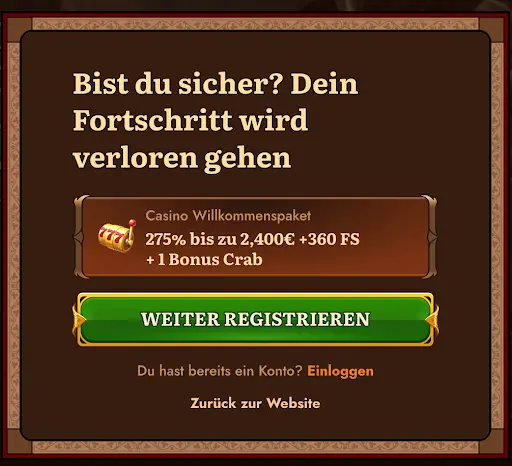 WildRobin Casino Warnung bei Abbruch der Registrierung Warnmeldung „Bist du sicher?“ mit Hinweis auf den Verlust des Fortschritts, Casino Willkommenspaket und Button „Weiter registrieren“